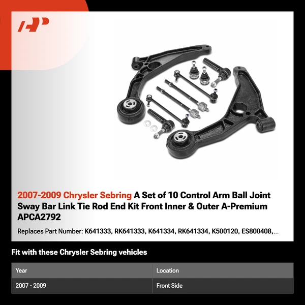 2007-2009 Chrysler Sebring A Set of 10 Control Arm Ball Joint Sway Bar Link Tie Rod End Kit Front Inner & Outer A-Premium APCA2792