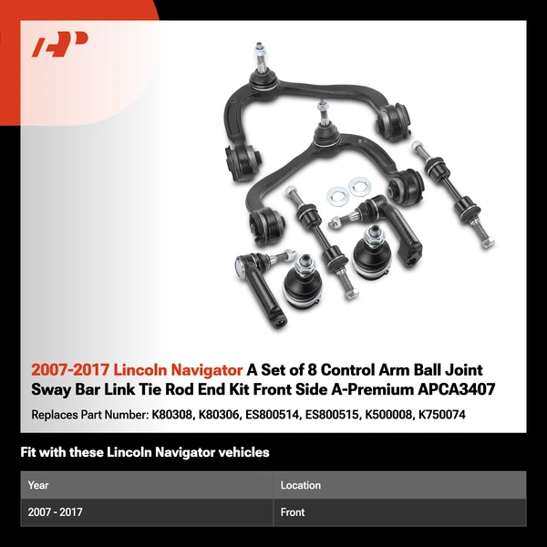 2007-2017 Lincoln Navigator A Set of 8 Control Arm Ball Joint Sway Bar Link Tie Rod End Kit Front Side A-Premium APCA3407