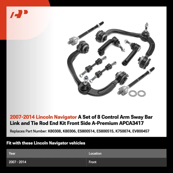 2007-2014 Lincoln Navigator A Set of 8 Control Arm Sway Bar Link and Tie Rod End Kit Front Side A-Premium APCA3417
