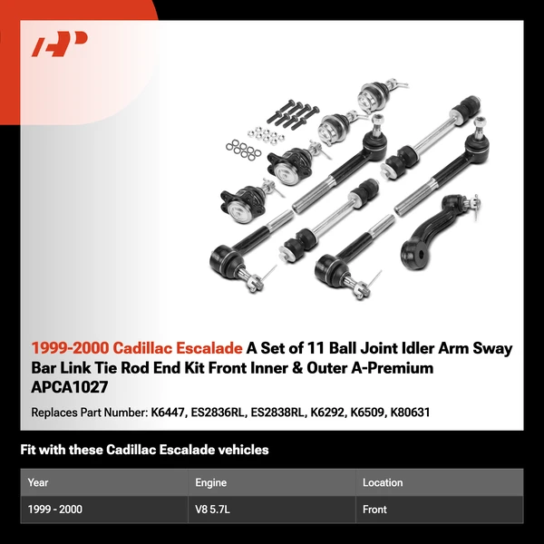 1999-2000 Cadillac Escalade A Set of 11 Ball Joint Idler Arm Sway Bar Link Tie Rod End Kit Front Inner & Outer A-Premium APCA1027