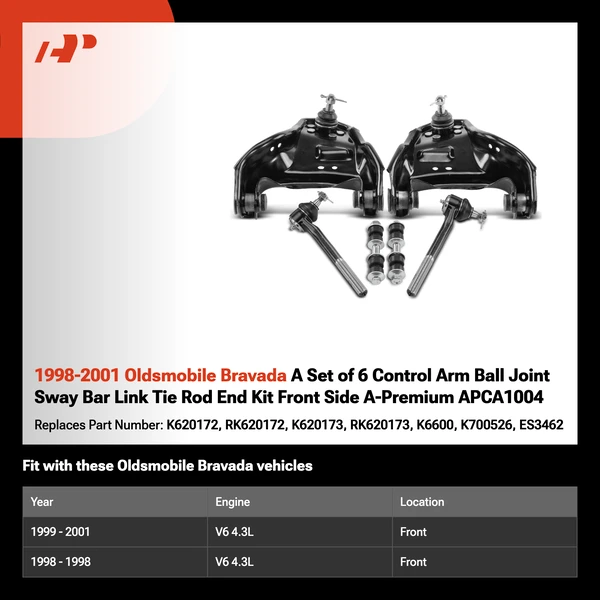 1998-2001 Oldsmobile Bravada A Set of 6 Control Arm Ball Joint Sway Bar Link Tie Rod End Kit Front Side A-Premium APCA1004