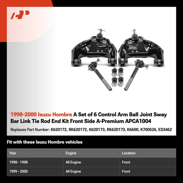 1998-2000 Isuzu Hombre A Set of 6 Control Arm Ball Joint Sway Bar Link Tie Rod End Kit Front Side A-Premium APCA1004