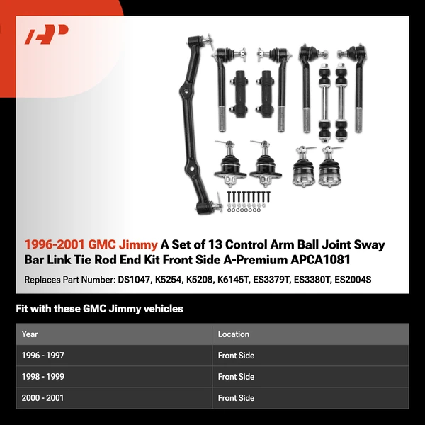 1996-2001 GMC Jimmy A Set of 13 Control Arm Ball Joint Sway Bar Link Tie Rod End Kit Front Side A-Premium APCA1081