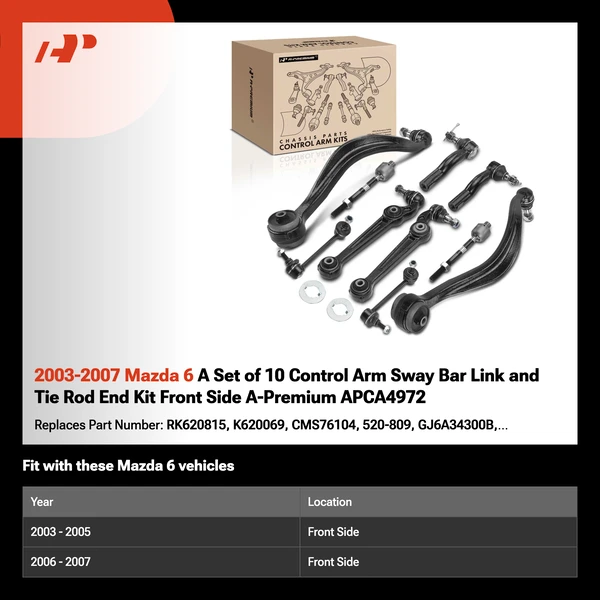 2003-2007 Mazda 6 A Set of 10 Control Arm Sway Bar Link and Tie Rod End Kit Front Side A-Premium APCA4972