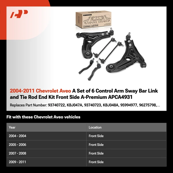 2004-2011 Chevrolet Aveo A Set of 6 Control Arm Sway Bar Link and Tie Rod End Kit Front Side A-Premium APCA4931