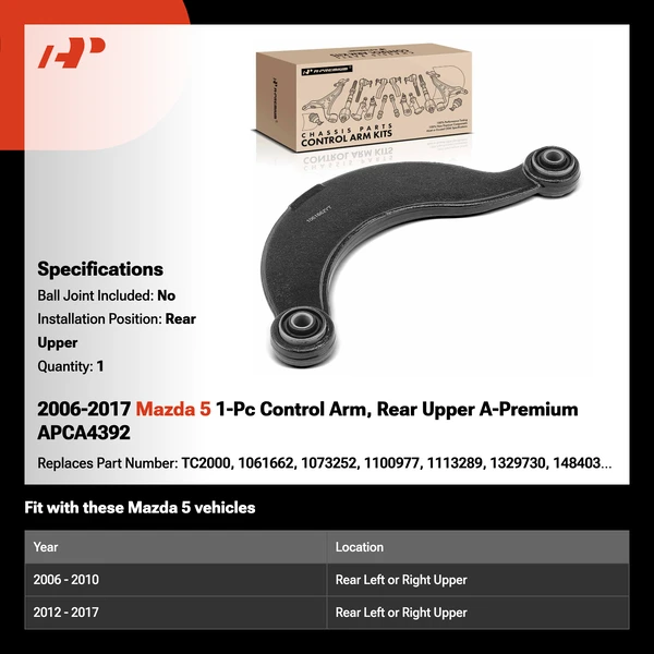 2006-2017 Mazda 5 1-Pc Control Arm, Rear Upper A-Premium APCA4392