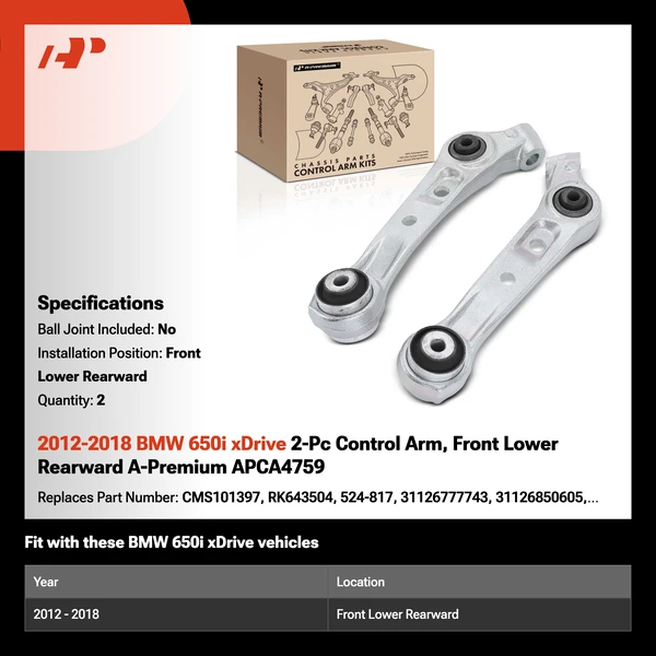 2012-2018 BMW 650i xDrive 2-Pc Control Arm, Front Lower Rearward A-Premium APCA4759