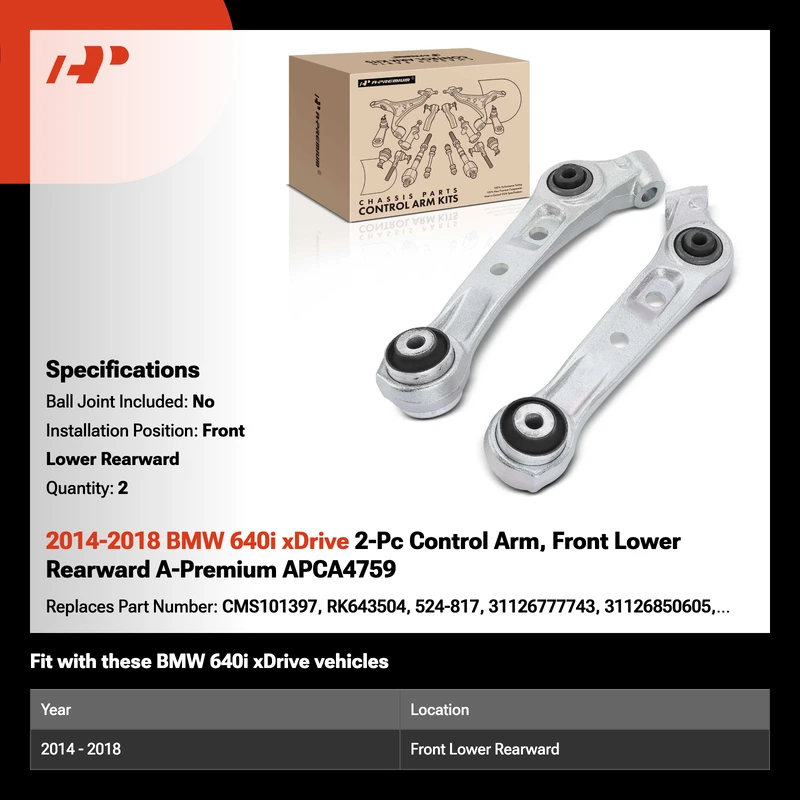 2014-2018 BMW 640i xDrive 2-Pc Control Arm, Front Lower Rearward A-Premium APCA4759