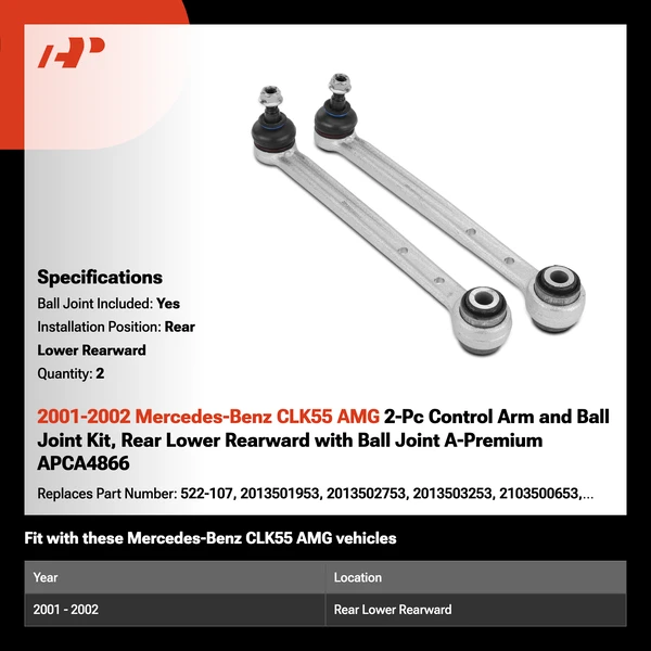 2001-2002 Mercedes-Benz CLK55 AMG 2-Pc Control Arm and Ball Joint Kit, Rear Lower Rearward with Ball Joint A-Premium APCA4866