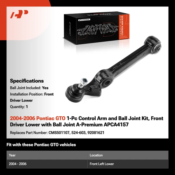 2004-2006 Pontiac GTO 1-Pc Control Arm and Ball Joint Kit, Front Driver Lower with Ball Joint A-Premium APCA4157