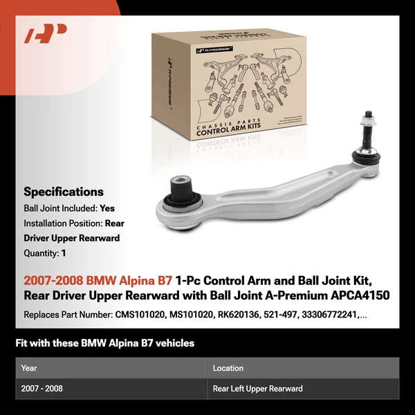 2007-2008 BMW Alpina B7 1-Pc Control Arm and Ball Joint Kit, Rear Driver Upper Rearward with Ball Joint A-Premium APCA4150