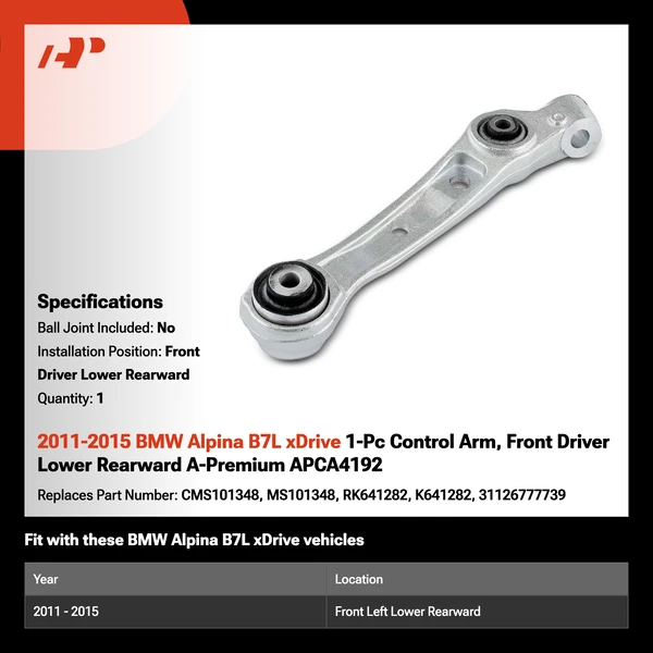 2011-2015 BMW Alpina B7L xDrive 1-Pc Control Arm, Front Driver Lower Rearward A-Premium APCA4192