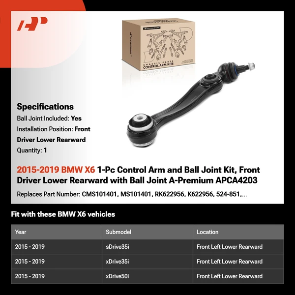 2015-2019 BMW X6 1-Pc Control Arm and Ball Joint Kit, Front Driver Lower Rearward with Ball Joint A-Premium APCA4203