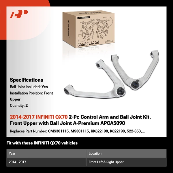 2014-2017 INFINITI QX70 2-Pc Control Arm and Ball Joint Kit, Front Upper with Ball Joint A-Premium APCA5090