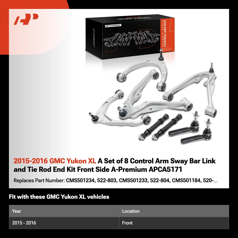 2015-2016 GMC Yukon XL A Set of 8 Control Arm Sway Bar Link and Tie Rod End Kit Front Side A-Premium APCA5171