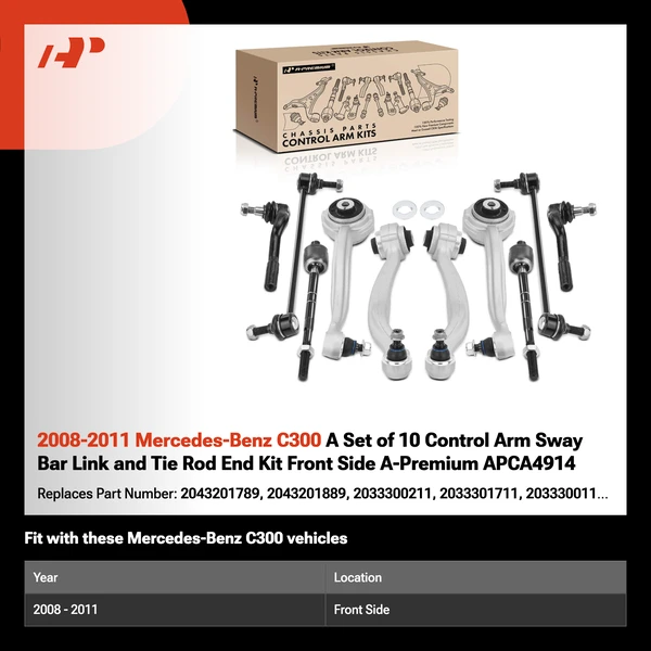 2008-2011 Mercedes-Benz C300 A Set of 10 Control Arm Sway Bar Link and Tie Rod End Kit Front Side A-Premium APCA4914