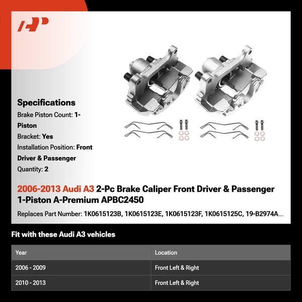 2006-2013 Audi A3 2-Pc Brake Caliper Front Driver & Passenger 1-Piston A-Premium APBC2450