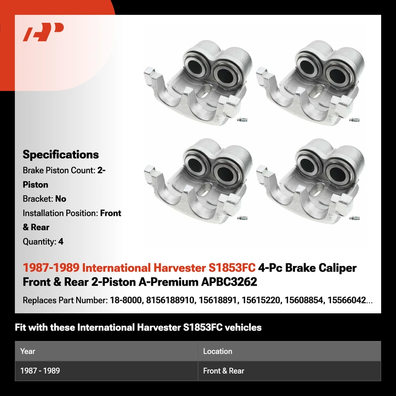 1987-1989 International Harvester S1853FC 4-Pc Brake Caliper Front & Rear 2-Piston A-Premium APBC3262
