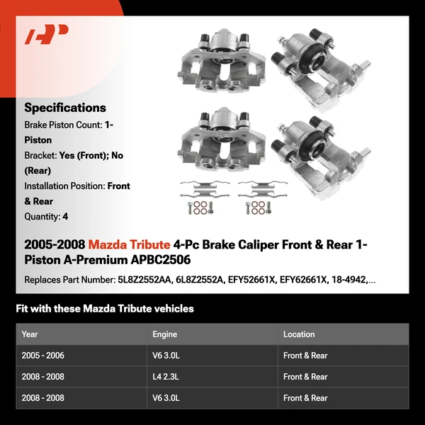 2005-2008 Mazda Tribute 4-Pc Brake Caliper Front & Rear 1-Piston A-Premium APBC2506