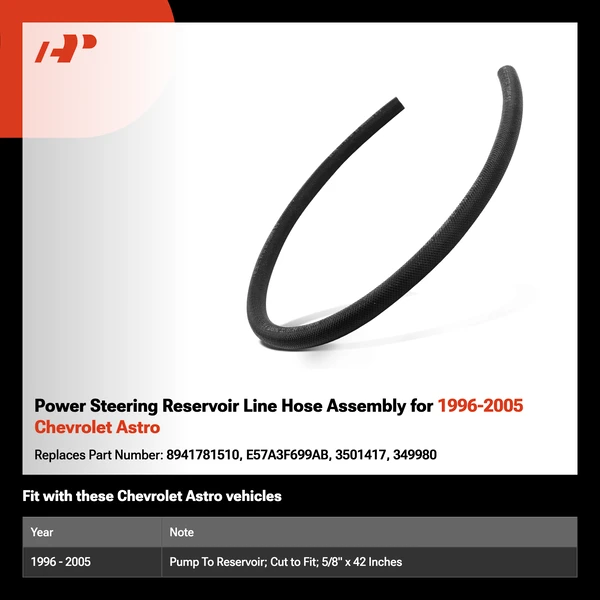 Power Steering Reservoir Line Hose Assembly for 1996-2005 Chevrolet Astro