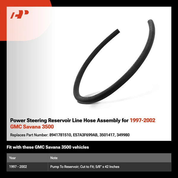 Power Steering Reservoir Line Hose Assembly for 1997-2002 GMC Savana 3500