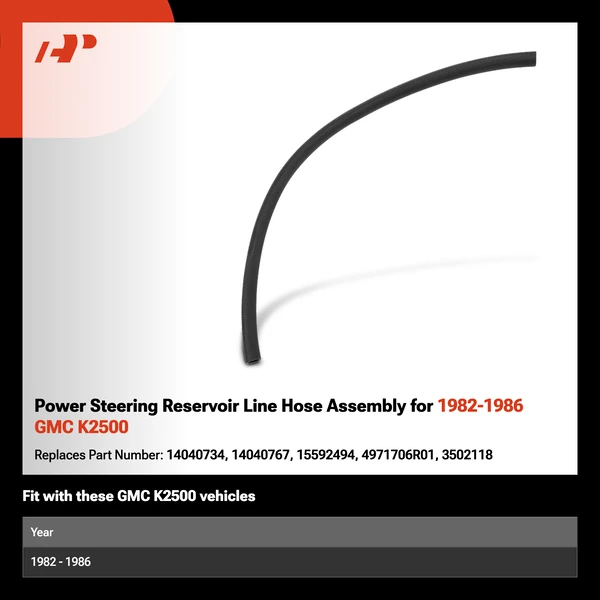 Power Steering Reservoir Line Hose Assembly for 1982-1986 GMC K2500