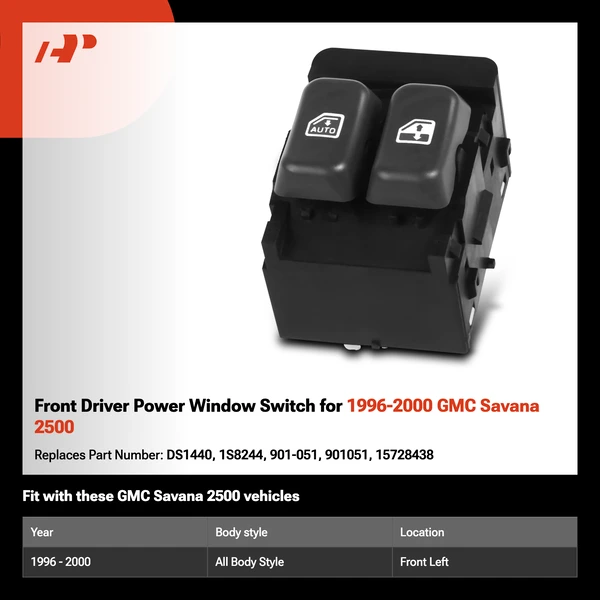 Front Driver Power Window Switch for 1996-2000 GMC Savana 2500