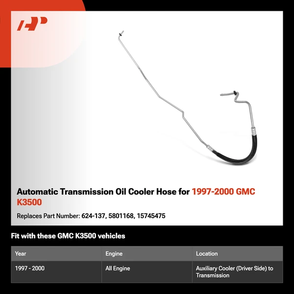 Automatic Transmission Oil Cooler Hose for 1997-2000 GMC K3500