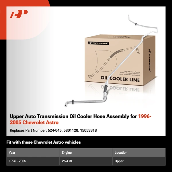 Upper Auto Transmission Oil Cooler Hose Assembly for 1996-2005 Chevrolet Astro