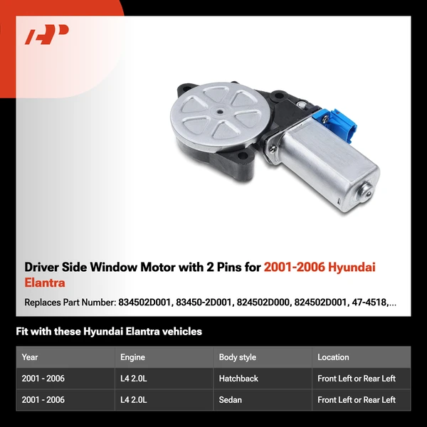 Driver Side Window Motor with 2 Pins for 2001-2006 Hyundai Elantra