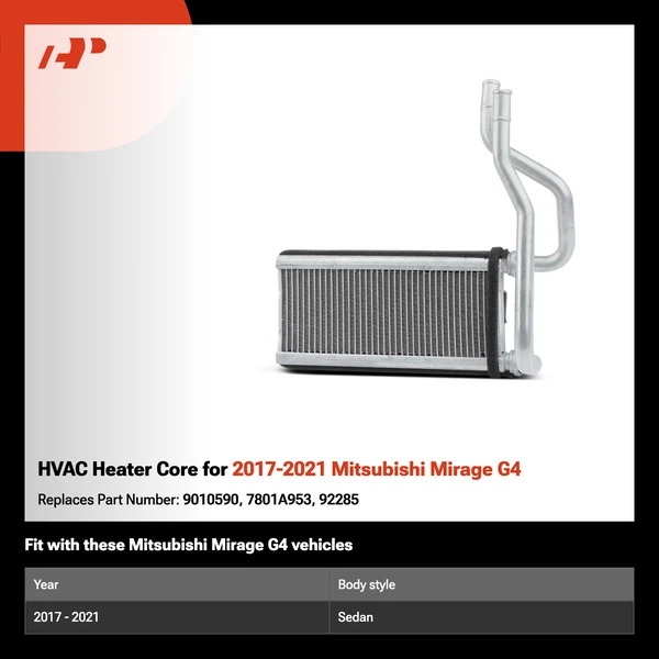 HVAC Heater Core for 2017-2021 Mitsubishi Mirage G4