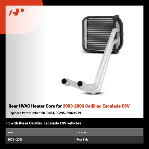 Rear HVAC Heater Core for 2003-2006 Cadillac Escalade ESV