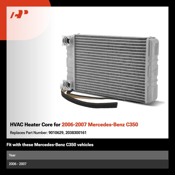 HVAC Heater Core for 2006-2007 Mercedes-Benz C350
