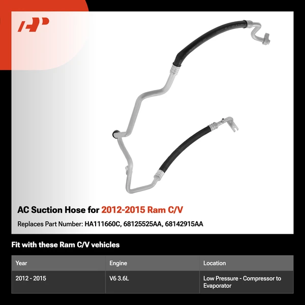 AC Suction Hose for 2012-2015 Ram C/V