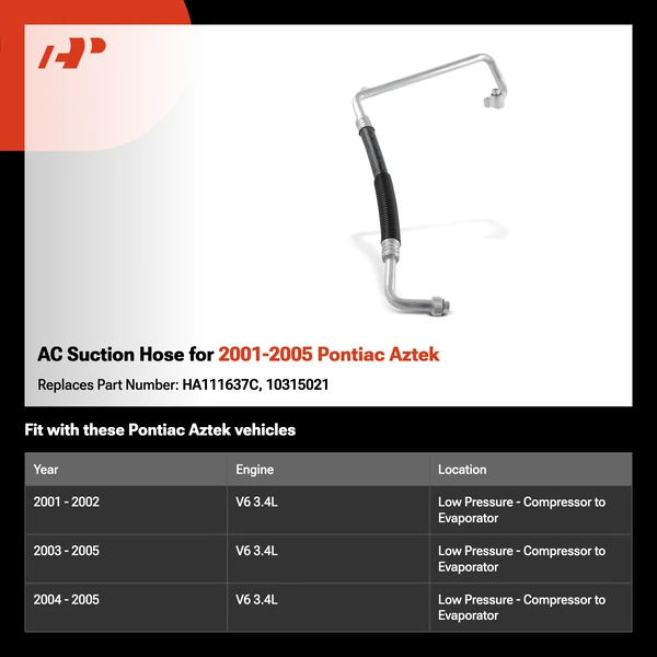 AC Suction Hose for 2001-2005 Pontiac Aztek