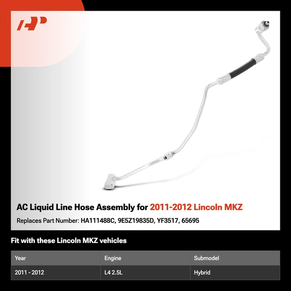 AC Liquid Line Hose Assembly for 2011-2012 Lincoln MKZ