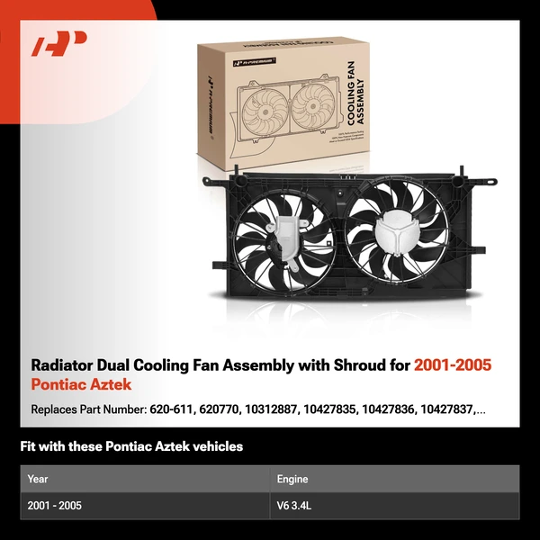 Radiator Dual Cooling Fan Assembly with Shroud for 2001-2005 Pontiac Aztek