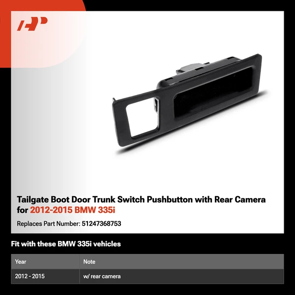Tailgate Boot Door Trunk Switch Pushbutton with Rear Camera for 2012-2015 BMW 335i