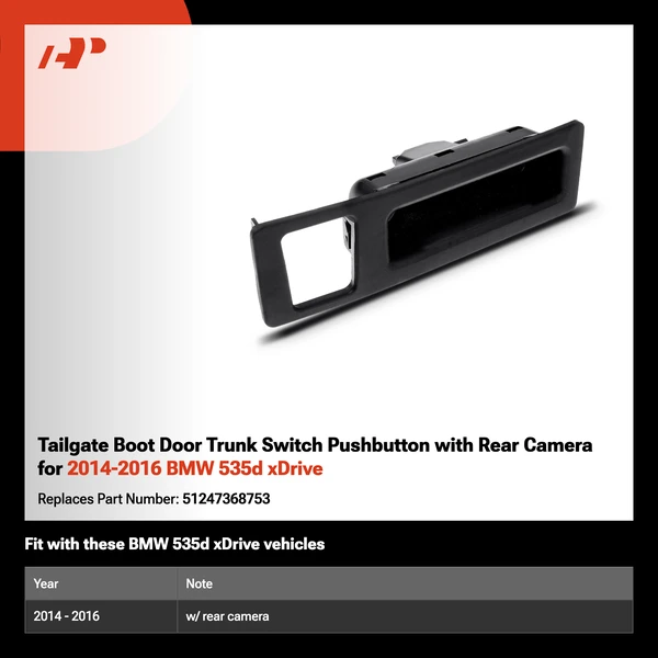 Tailgate Boot Door Trunk Switch Pushbutton with Rear Camera for 2014-2016 BMW 535d xDrive