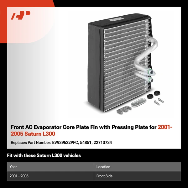 Front AC Evaporator Core Plate Fin with Pressing Plate for 2001-2005 Saturn L300