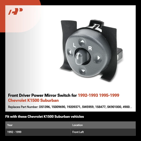 Front Driver Power Mirror Switch for 1992-1993 1995-1999 Chevrolet K1500 Suburban