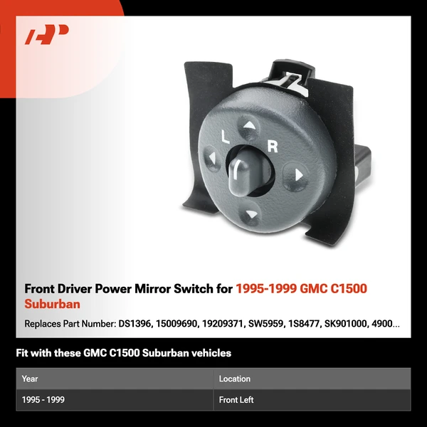 Front Driver Power Mirror Switch for 1995-1999 GMC C1500 Suburban