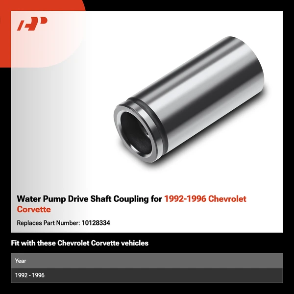 Water Pump Drive Shaft Coupling for 1992-1996 Chevrolet Corvette