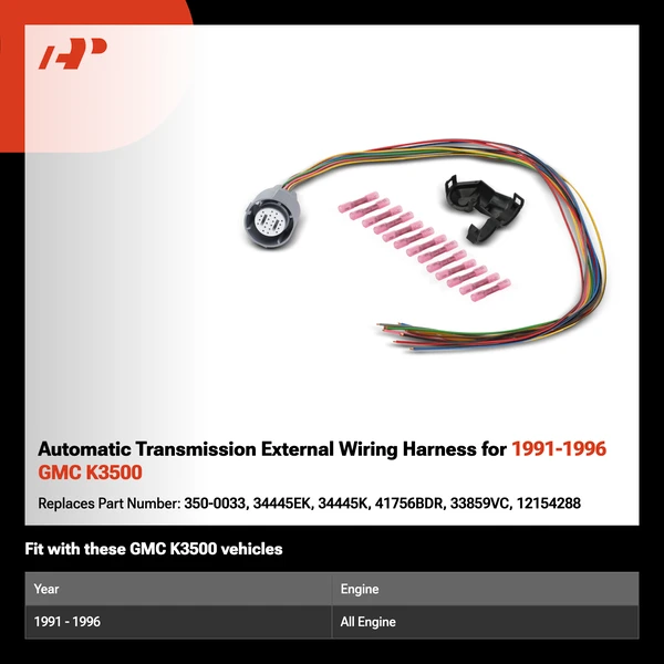 Automatic Transmission External Wiring Harness for 1991-1996 GMC K3500