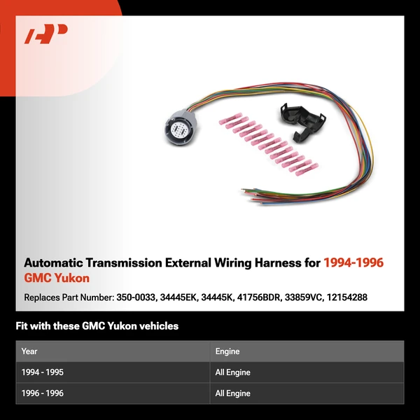 Automatic Transmission External Wiring Harness for 1994-1996 GMC Yukon