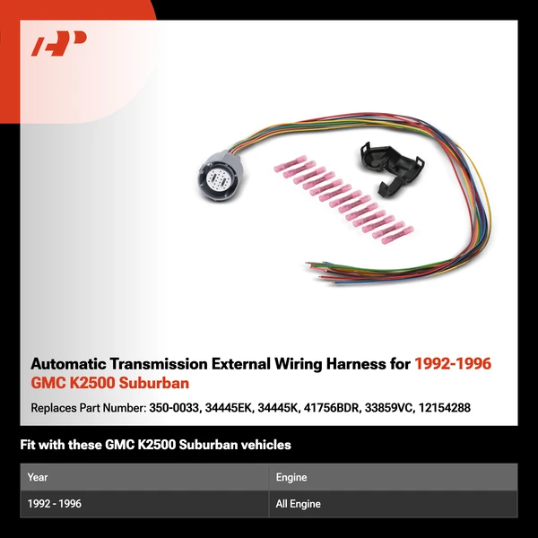 Automatic Transmission External Wiring Harness for 1992-1996 GMC K2500 Suburban