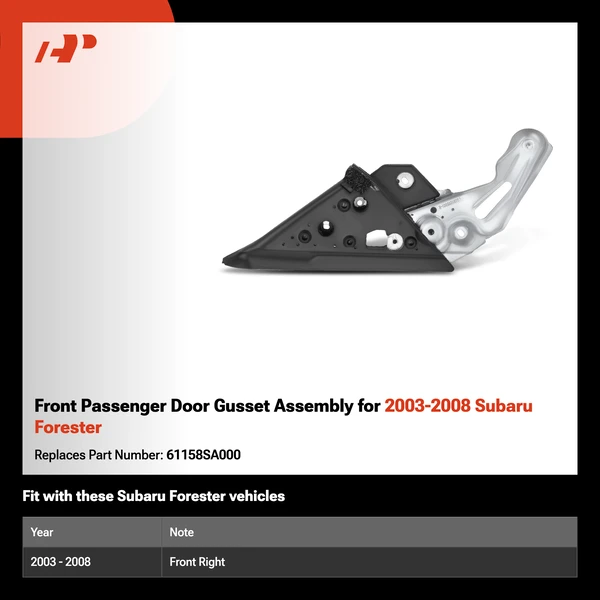 Front Passenger Door Gusset Assembly for 2003-2008 Subaru Forester