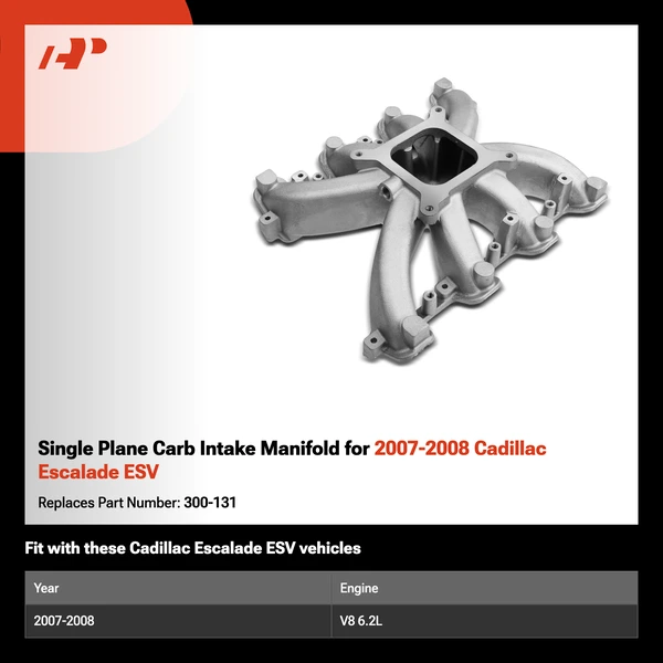 Single Plane Carb Intake Manifold for 2007-2008 Cadillac Escalade ESV