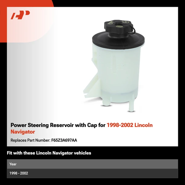 Power Steering Reservoir with Cap for 1998-2002 Lincoln Navigator