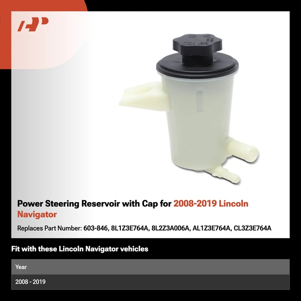 Power Steering Reservoir with Cap for 2008-2019 Lincoln Navigator